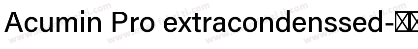 Acumin Pro extracondenssed字体转换